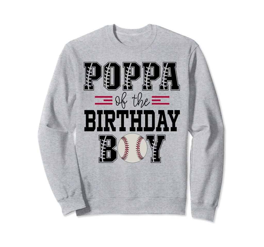 Poppa Birthday Baseball Lover Sweatshirt - Minimalist Print Men Women - T-Shirt, Sweatshirt, Hoodie