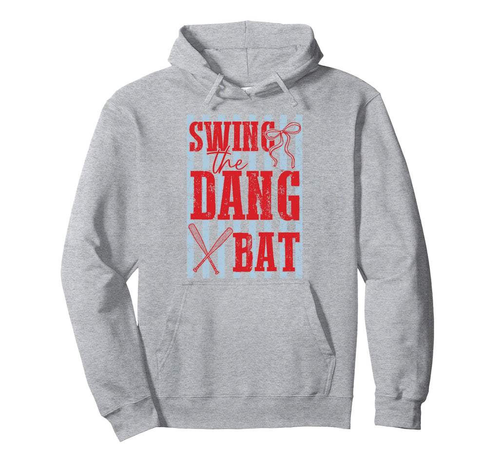 Swing Dang Bat Baseball Season Hoodie - Casual Everyday Wear for Adults - T-Shirt, Sweatshirt, Hoodie