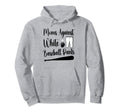 Moms Against White Baseball Pants Hoodie - Casual Everyday Wear Unisex - T-Shirt, Sweatshirt, Hoodie