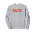 Seducer Many Lover None Y2K Sweatshirt - Trendy Graphic for Adults - T-Shirt, Sweatshirt, Hoodie