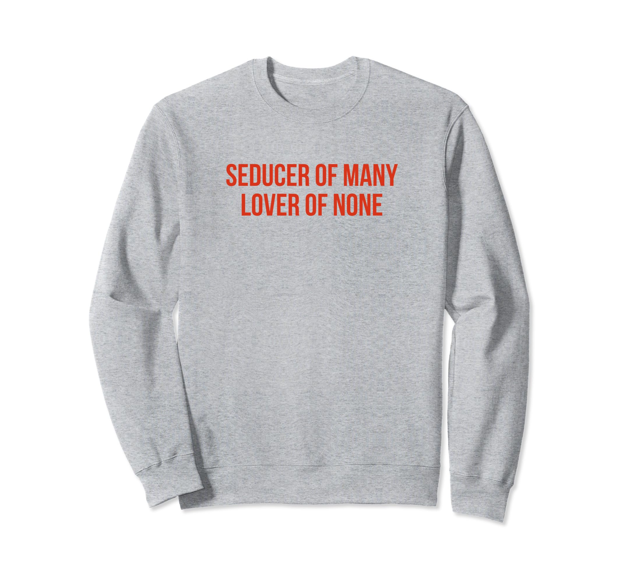 Seducer Many Lover None Y2K Sweatshirt - Trendy Graphic for Adults - T-Shirt, Sweatshirt, Hoodie