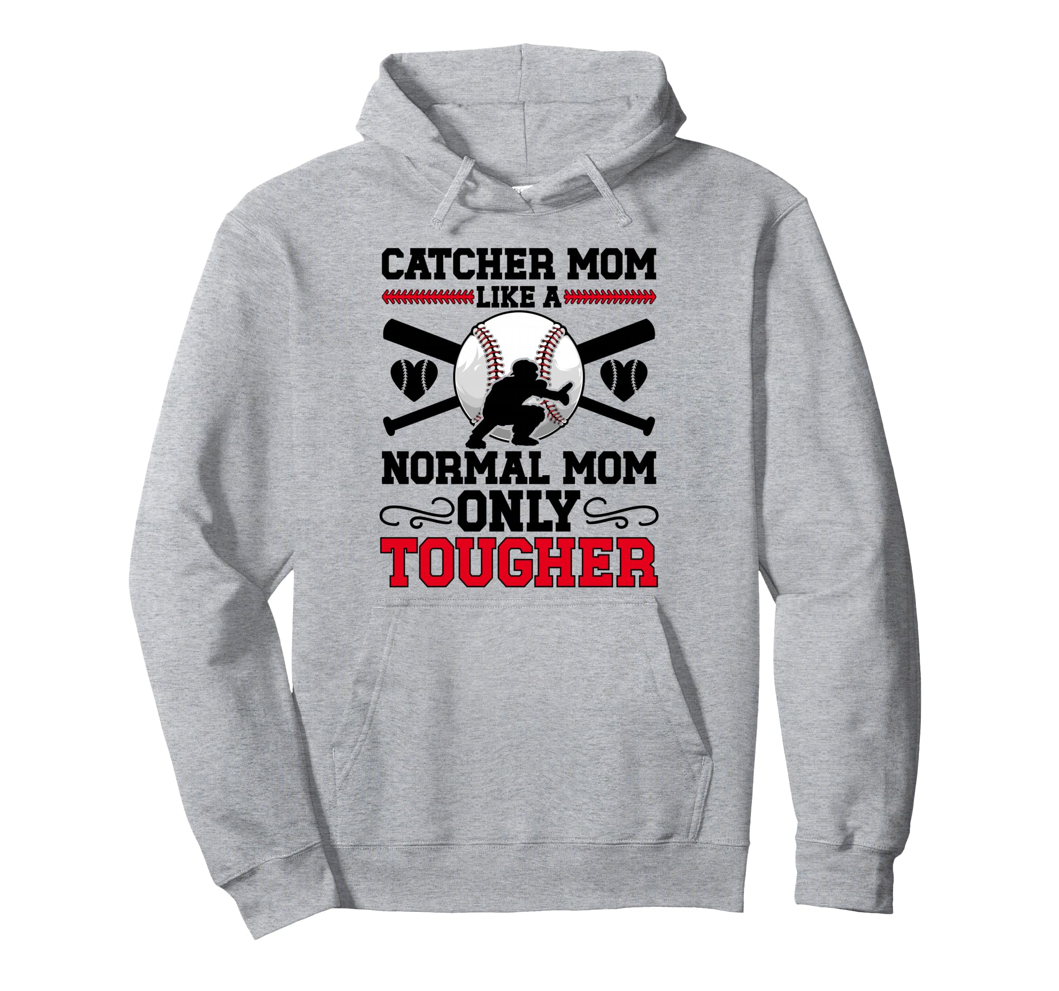 Tough Baseball Catcher Mom Baseball Hoodie - Graphic Print Men Women - T-Shirt, Sweatshirt, Hoodie