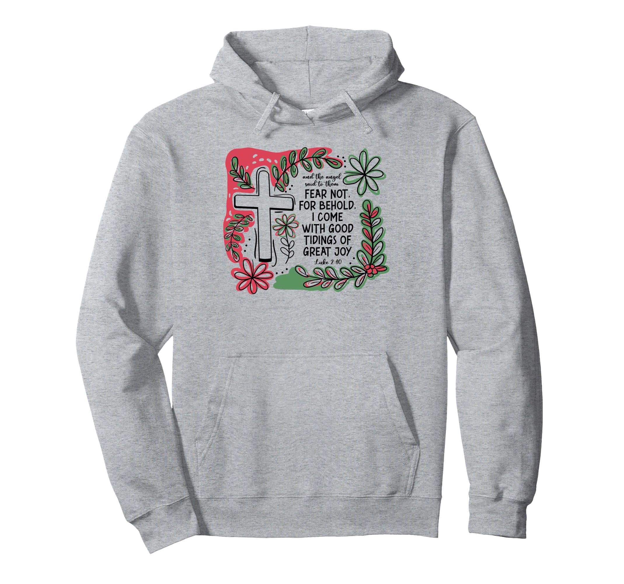 Christian Faith Cross Boho Luke 2 10 Hoodie - Fun Novelty Design Unisex - T-Shirt, Sweatshirt, Hoodie