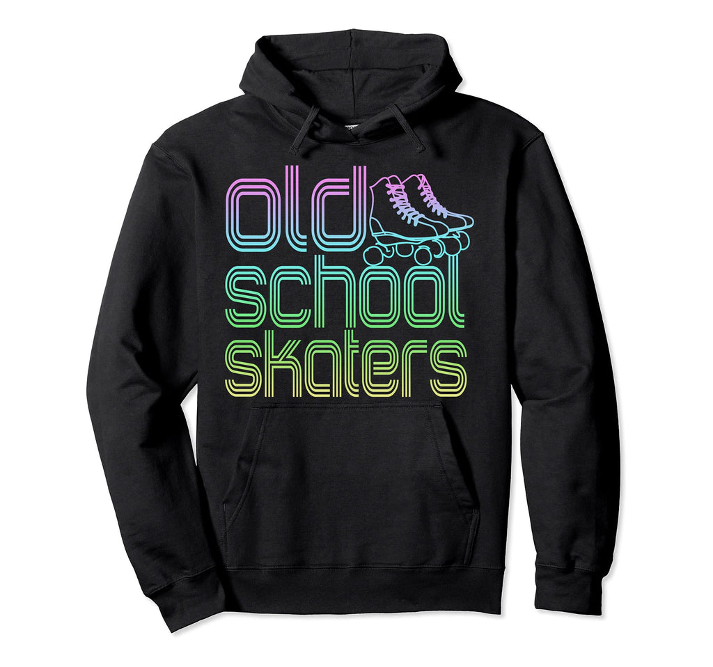 Old School Skaters Roller Skating Skate Hoodie - Novelty Apparel Men Women - T-Shirt, Sweatshirt, Hoodie