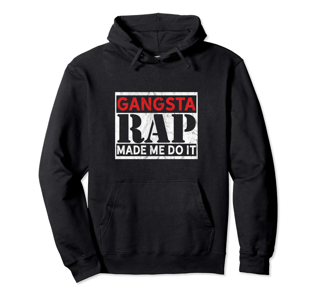 Gangsta Rap Funny Hip Hop Old School Hoodie - Streetwear Style for Adults - T-Shirt, Sweatshirt, Hoodie