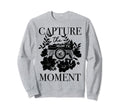 Photographer Capture Moment Sweatshirt - Streetwear Style for Adults - T-Shirt, Sweatshirt, Hoodie