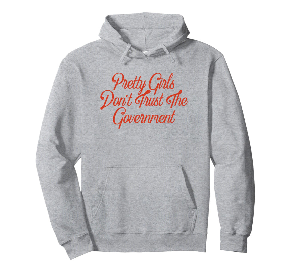 Pretty Dont Trust Government Y2K Hoodie - Streetwear Style Men Women - T-Shirt, Sweatshirt, Hoodie