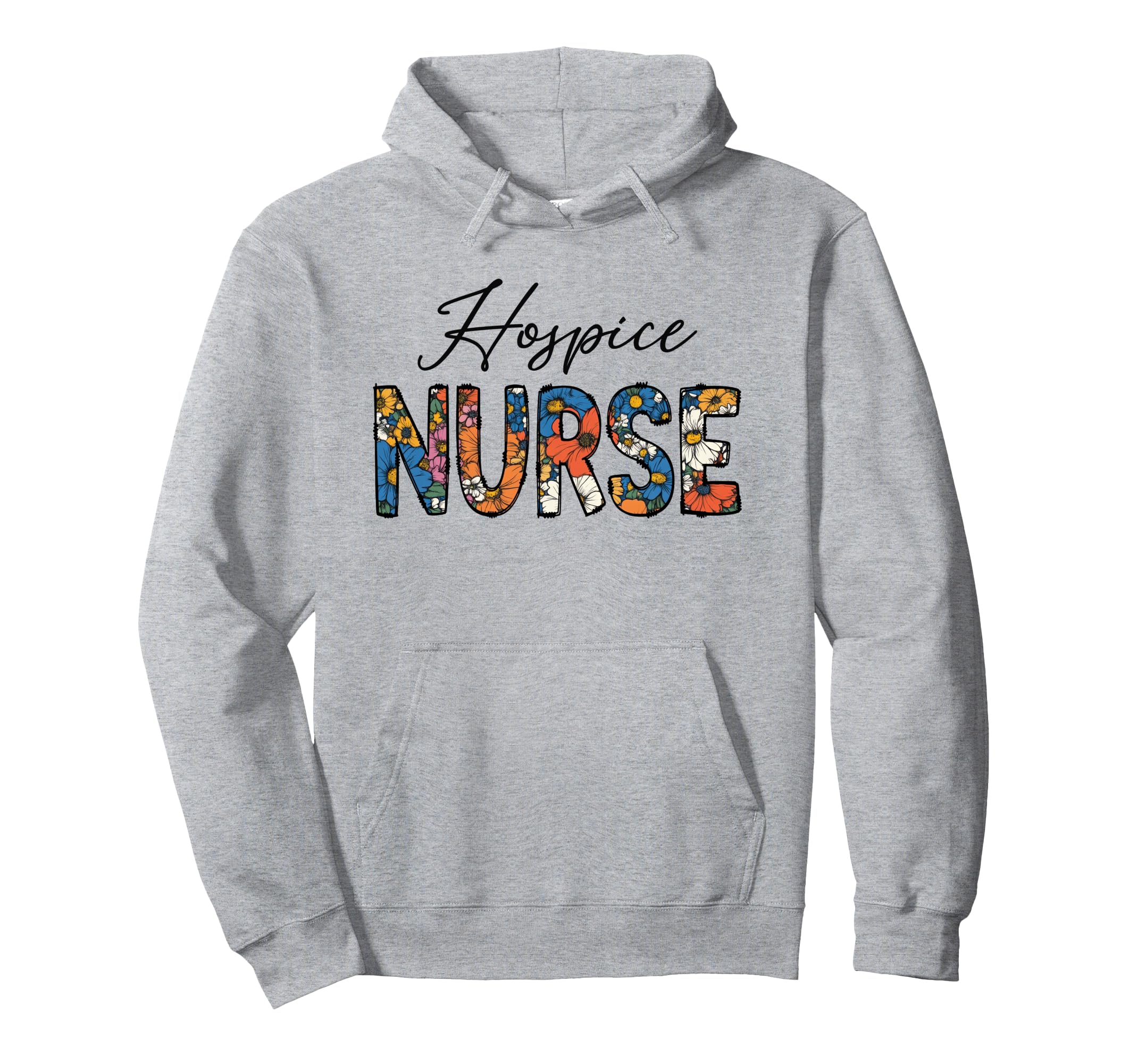 Hospice Nurse Trendy Boho Flowers Hoodie - Trendy Graphic for Adults - T-Shirt, Sweatshirt, Hoodie