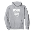 Bsbl Szn Baseball Season Hoodie - Casual Everyday Wear Unisex - T-Shirt, Sweatshirt, Hoodie