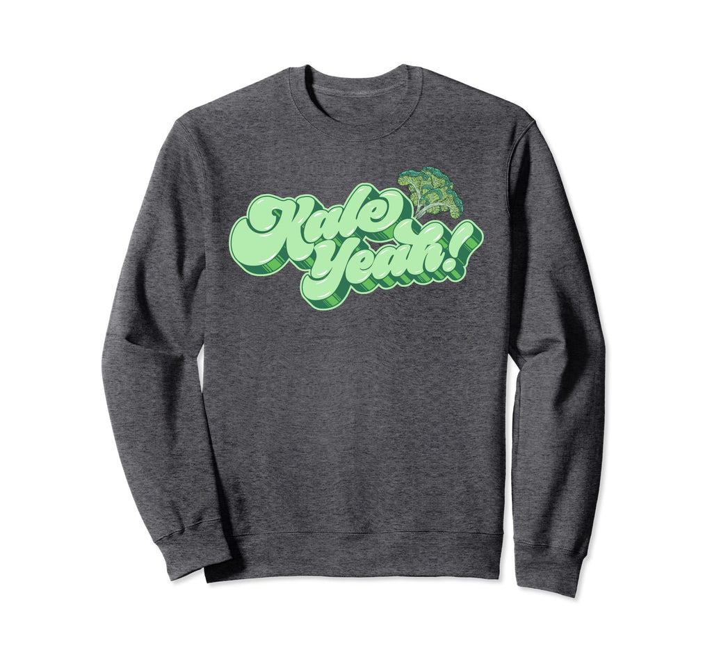 Kale Yeah Funny 70S Script Sweatshirt - Unique Graphic for Adults - T-Shirt, Sweatshirt, Hoodie