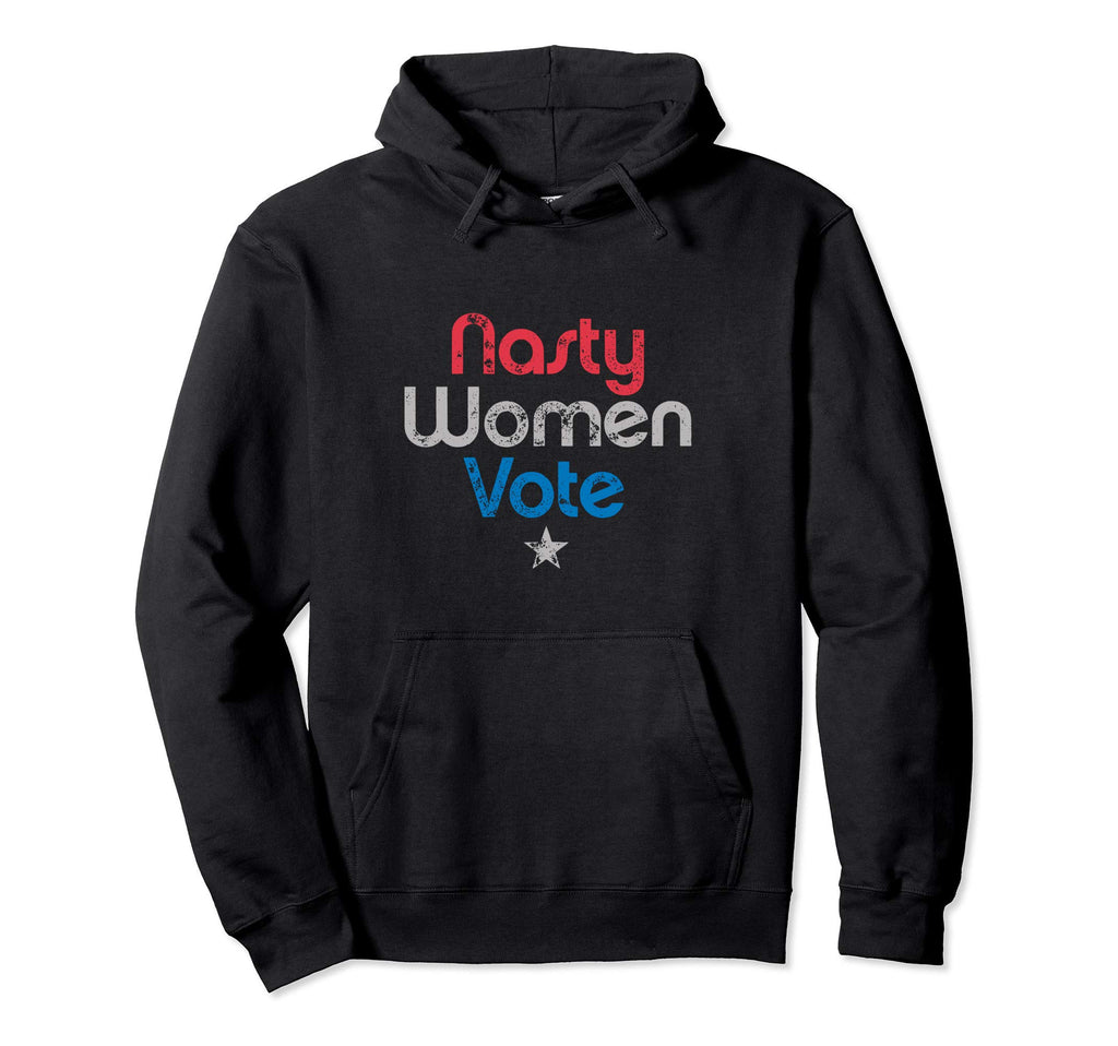 Nasty Vote Distressed Hoodie - Trendy Graphic for Adults - T-Shirt, Sweatshirt, Hoodie