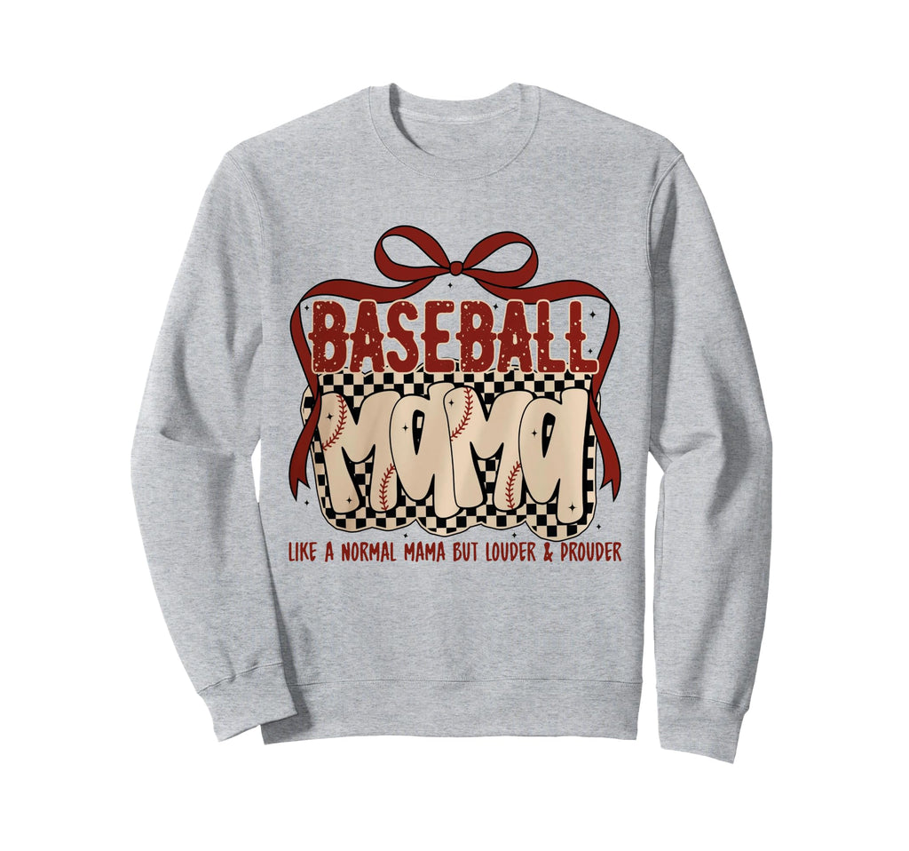 Baseball Mama Like Normal Mama Sweatshirt - Fun Novelty Design for Adults - T-Shirt, Sweatshirt, Hoodie