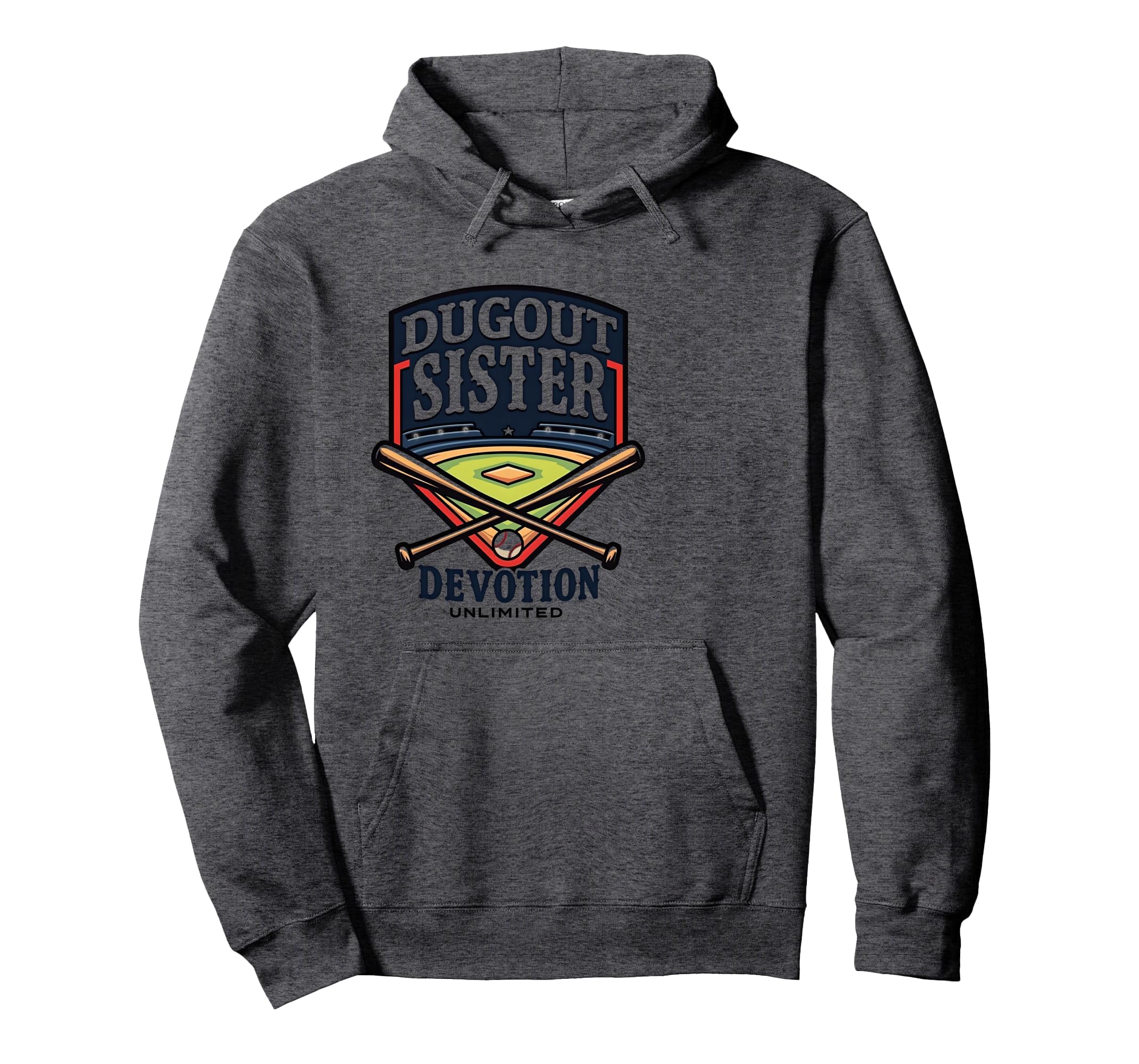 Dugout Sister Devotion Unlimited Hoodie - Casual Everyday Wear Unisex - T-Shirt, Sweatshirt, Hoodie