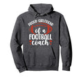 Proud Girlfriend Football Coach Hoodie - Custom Art Print for Adults - T-Shirt, Sweatshirt, Hoodie