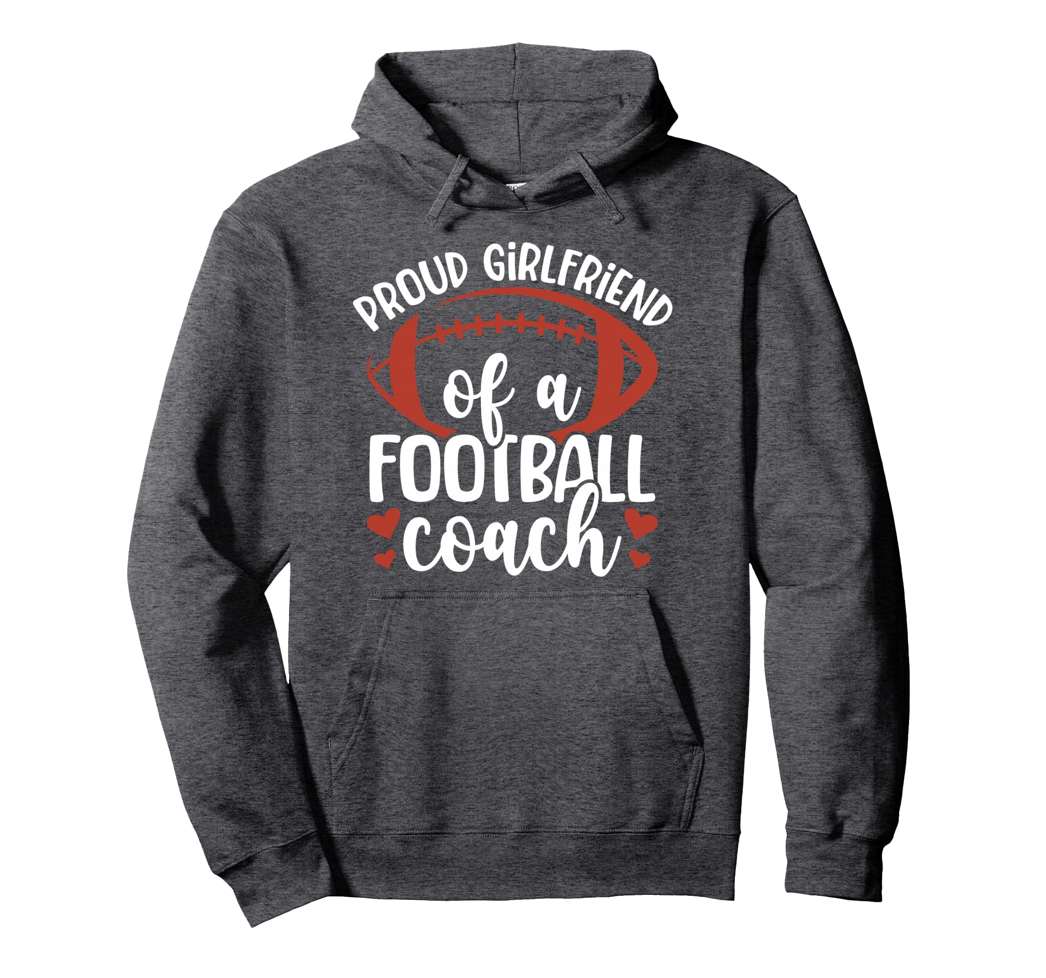 Proud Girlfriend Football Coach Hoodie - Custom Art Print for Adults - T-Shirt, Sweatshirt, Hoodie