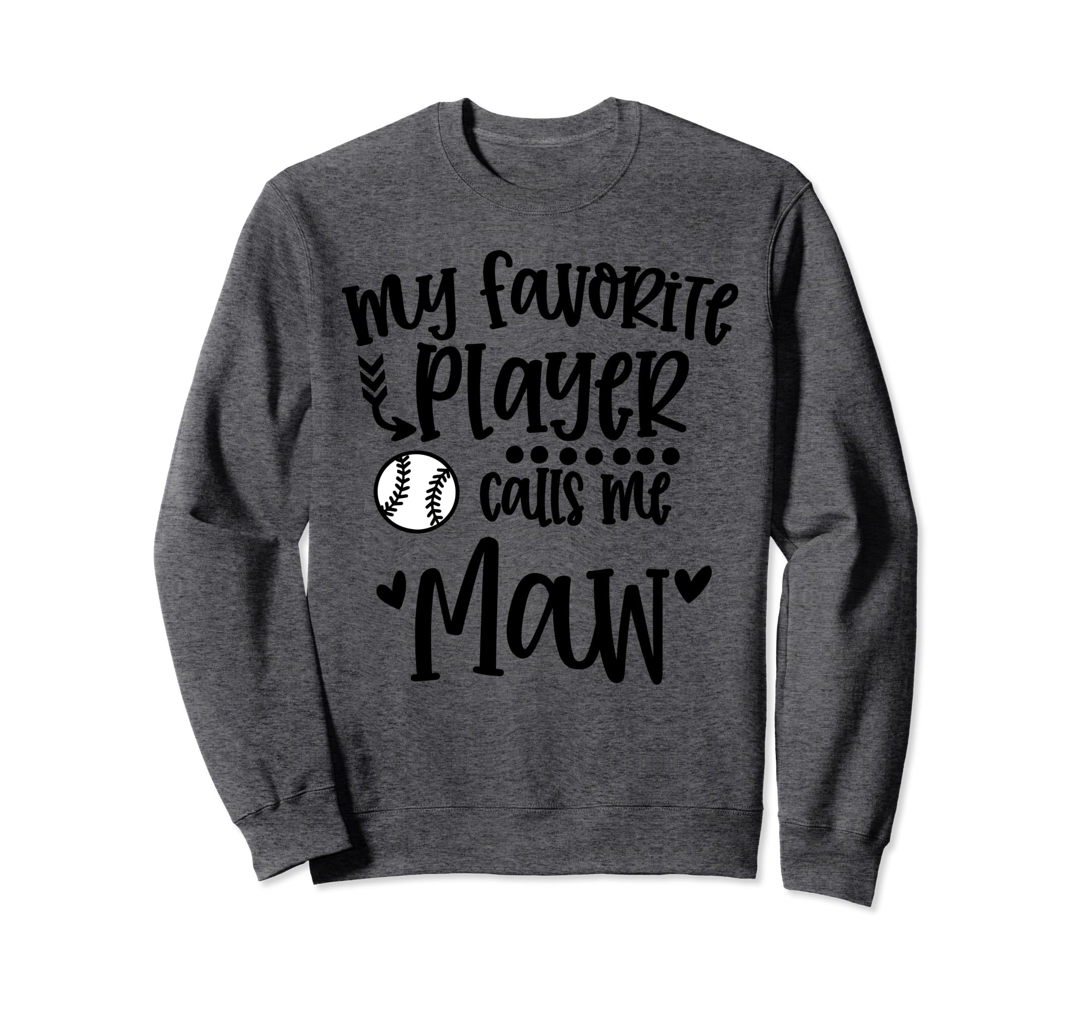 My Favorite Baseball Player Calls Me Sweatshirt - Unique Graphic Men Women - T-Shirt, Sweatshirt, Hoodie