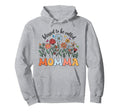 Blessed To Be Called Momma Wildflower Hoodie - Aesthetic Graphic Unisex - T-Shirt, Sweatshirt, Hoodie