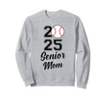Class 2025 Baseball Mom Senior Sweatshirt - Casual Everyday Wear Unisex - T-Shirt, Sweatshirt, Hoodie