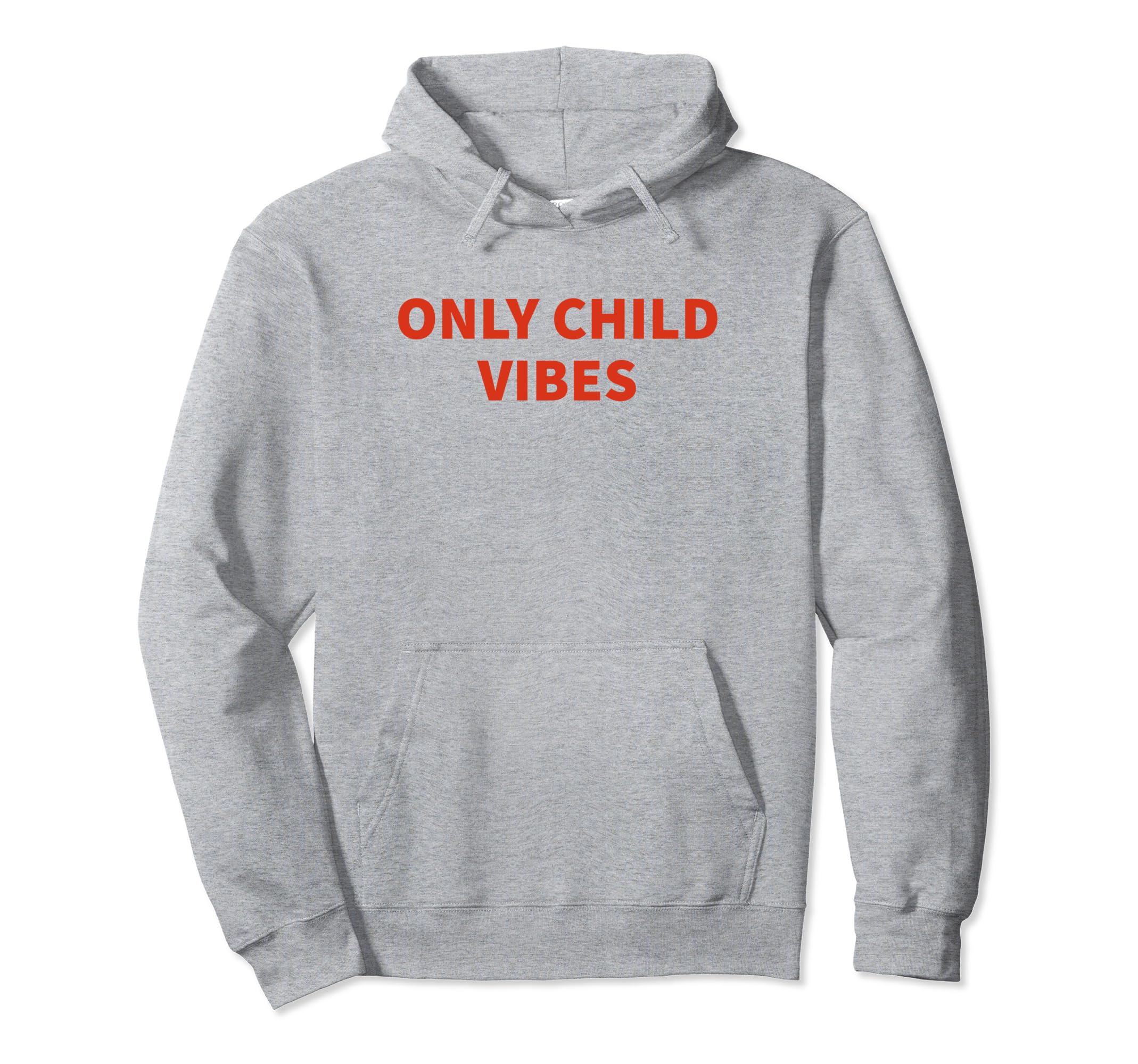 Only Child Vibes Funny Y2K Aesthetic Hoodie - Graphic Print for Adults - T-Shirt, Sweatshirt, Hoodie