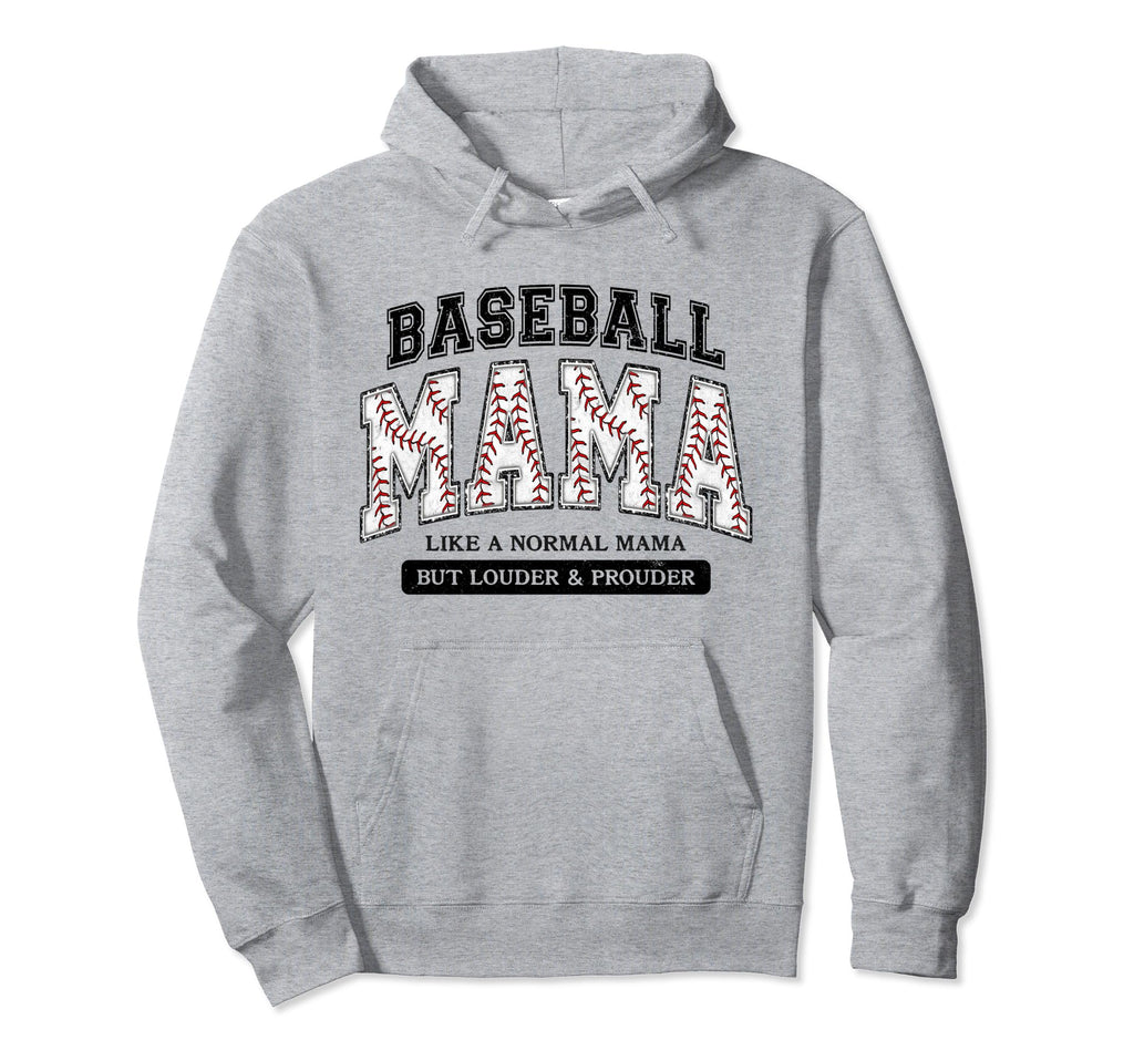 Baseball Mama Like Normal Mama But Hoodie - Unique Graphic for Adults - T-Shirt, Sweatshirt, Hoodie