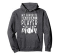 My Favorite Baseball Player Calls Me Hoodie - Unique Graphic for Adults - T-Shirt, Sweatshirt, Hoodie