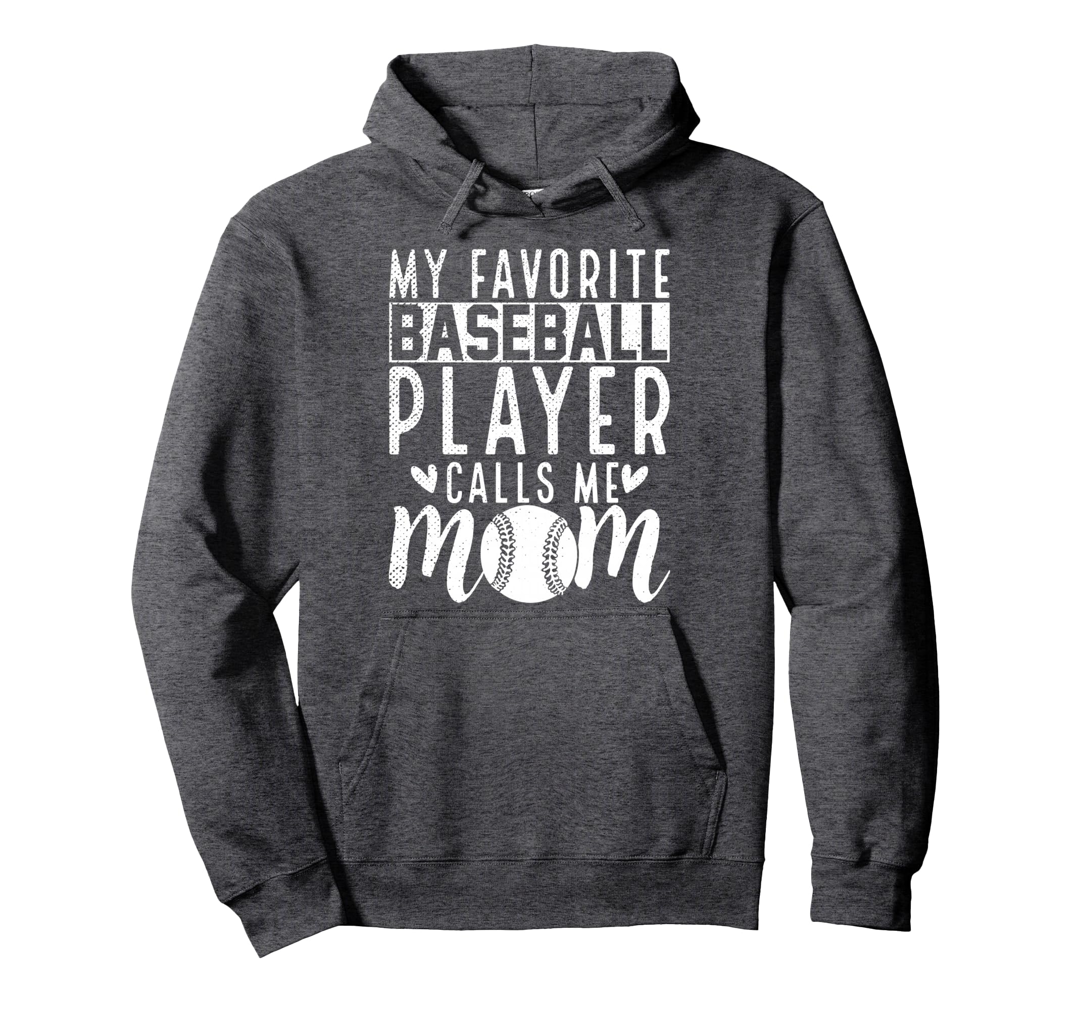 My Favorite Baseball Player Calls Me Hoodie - Unique Graphic for Adults - T-Shirt, Sweatshirt, Hoodie