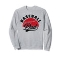 Baseball Dad Sweatshirt - Trendy Graphic Men Women - T-Shirt, Sweatshirt, Hoodie
