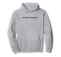 Ive Been Nasty Y2K Aesthetic Hoodie - Casual Everyday Wear for Adults - T-Shirt, Sweatshirt, Hoodie