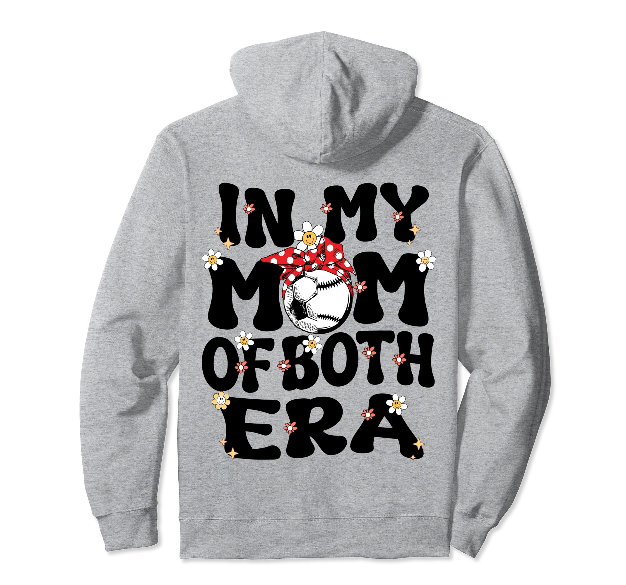 My Mom Both Era Baseball Soccer Mom Mothers Hoodie - Unique Graphic Unisex - T-Shirt, Sweatshirt, Hoodie