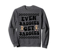 Even Baddies Get Saddies Boho Funny Sweatshirt - Streetwear Style Unisex - T-Shirt, Sweatshirt, Hoodie