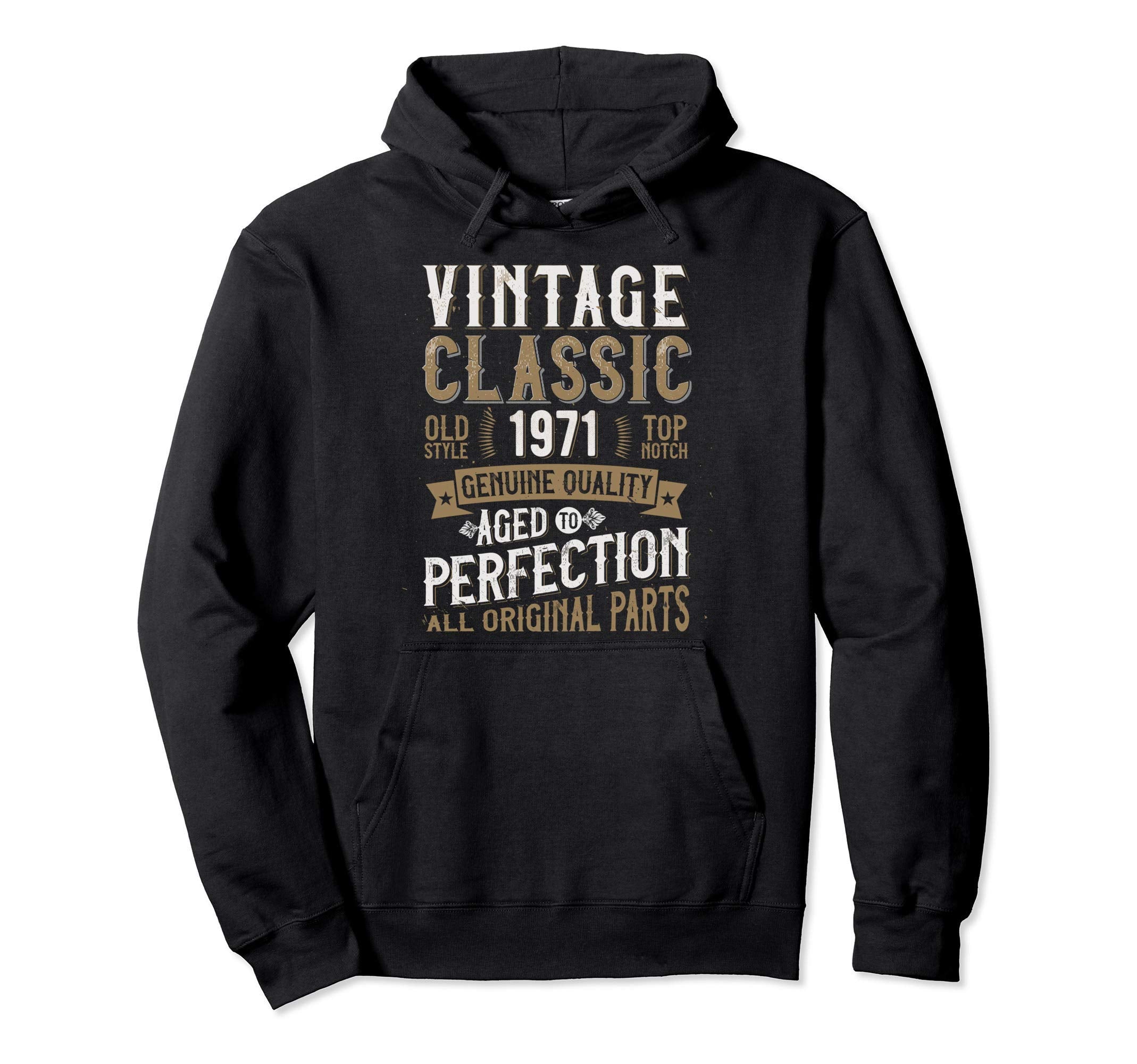 50 Years Birthday 1971 Funny Aged Hoodie - Casual Everyday Wear Men Women - T-Shirt, Sweatshirt, Hoodie