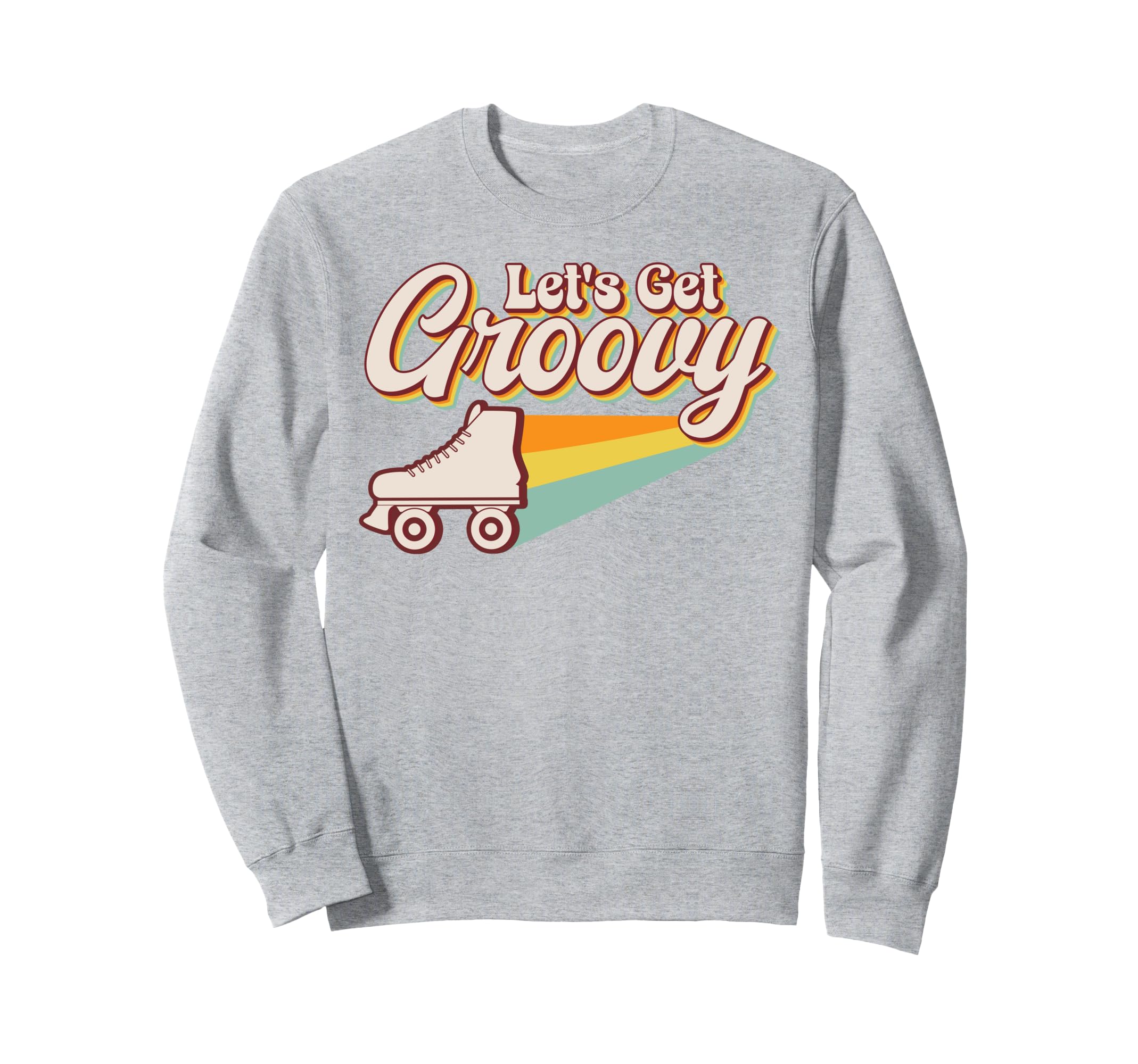 Roller Skating Skate 1970S Lets Get Sweatshirt - Aesthetic Graphic Unisex - T-Shirt, Sweatshirt, Hoodie