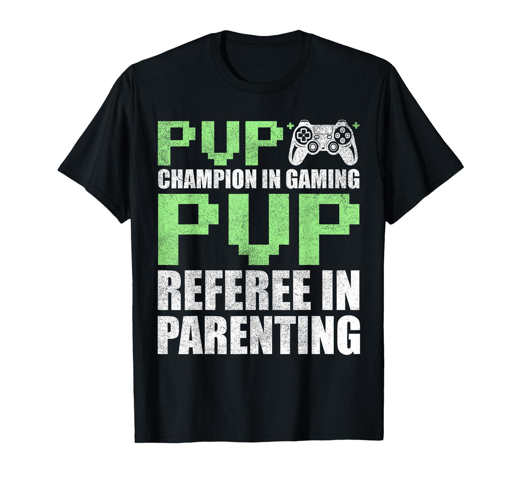 Gamer Dad Fathers Day Pvp Champion T-Shirt - Aesthetic Graphic Unisex - T-Shirt, Sweatshirt, Hoodie