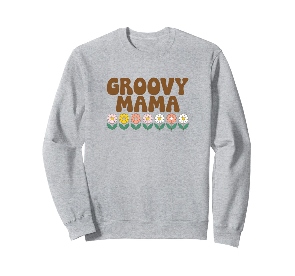Groovy Mama Flower Power 70S Vibe Sweatshirt - Unique Graphic Men Women - T-Shirt, Sweatshirt, Hoodie
