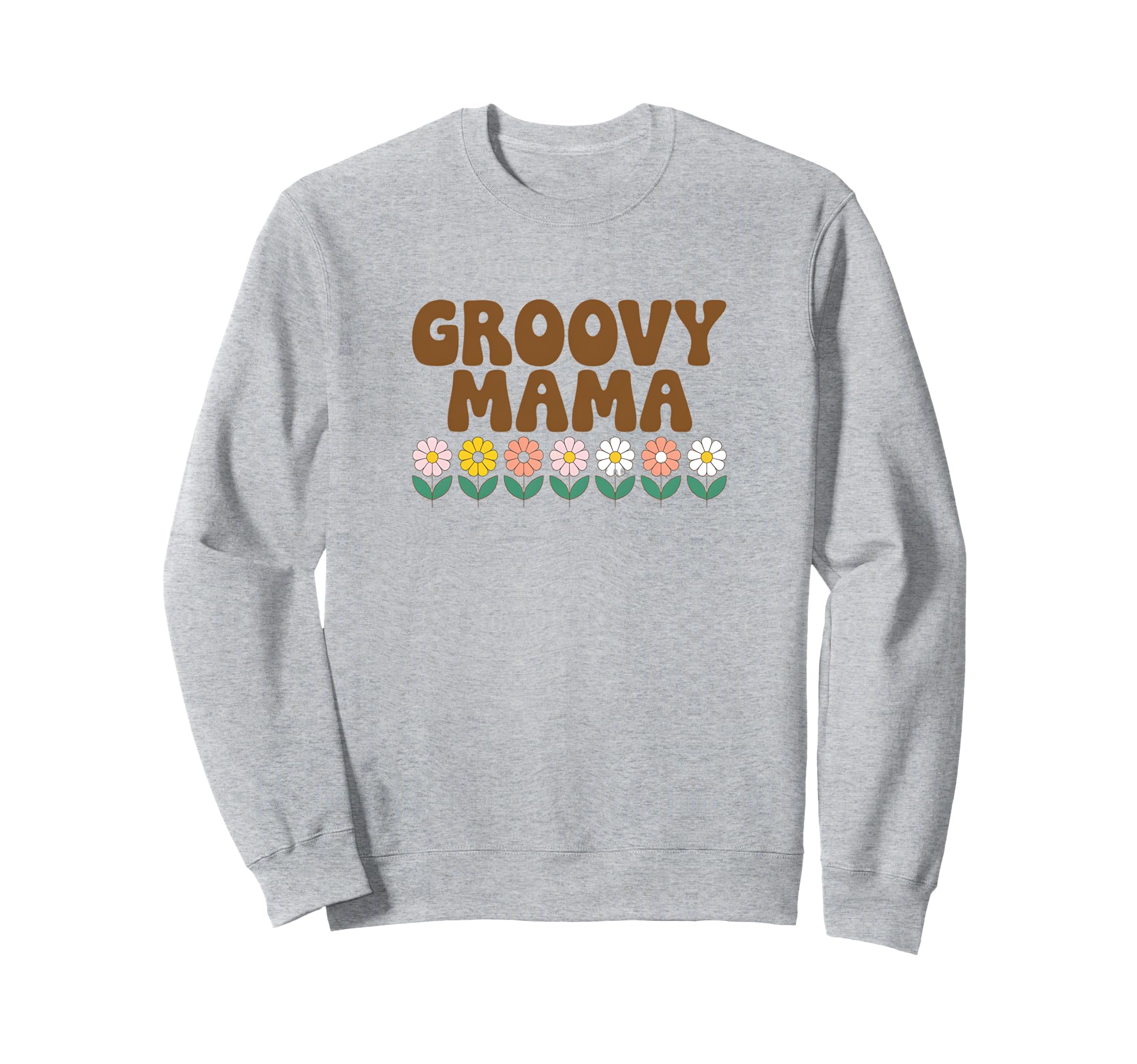 Groovy Mama Flower Power 70S Vibe Sweatshirt - Unique Graphic Men Women - T-Shirt, Sweatshirt, Hoodie