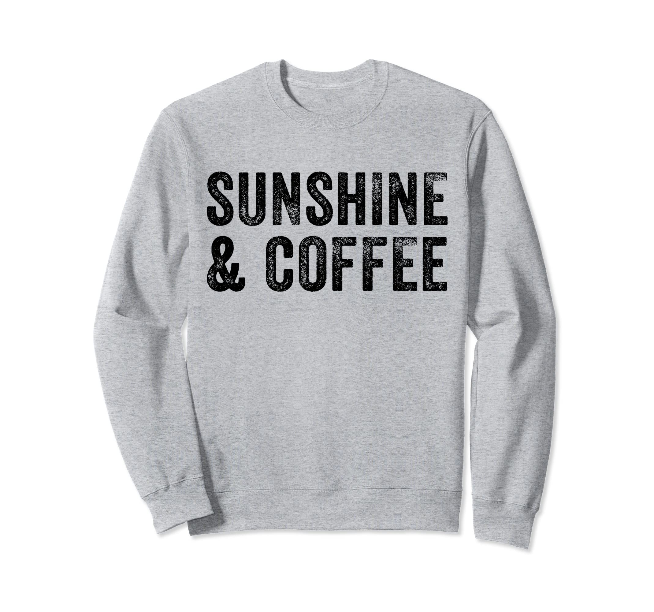 Sunshine And Coffee Vacation Summer Sweatshirt - Custom Art Print Unisex - T-Shirt, Sweatshirt, Hoodie