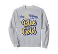 My Heart Belongs To Blue And Gold Sweatshirt - Novelty Apparel Men Women - T-Shirt, Sweatshirt, Hoodie