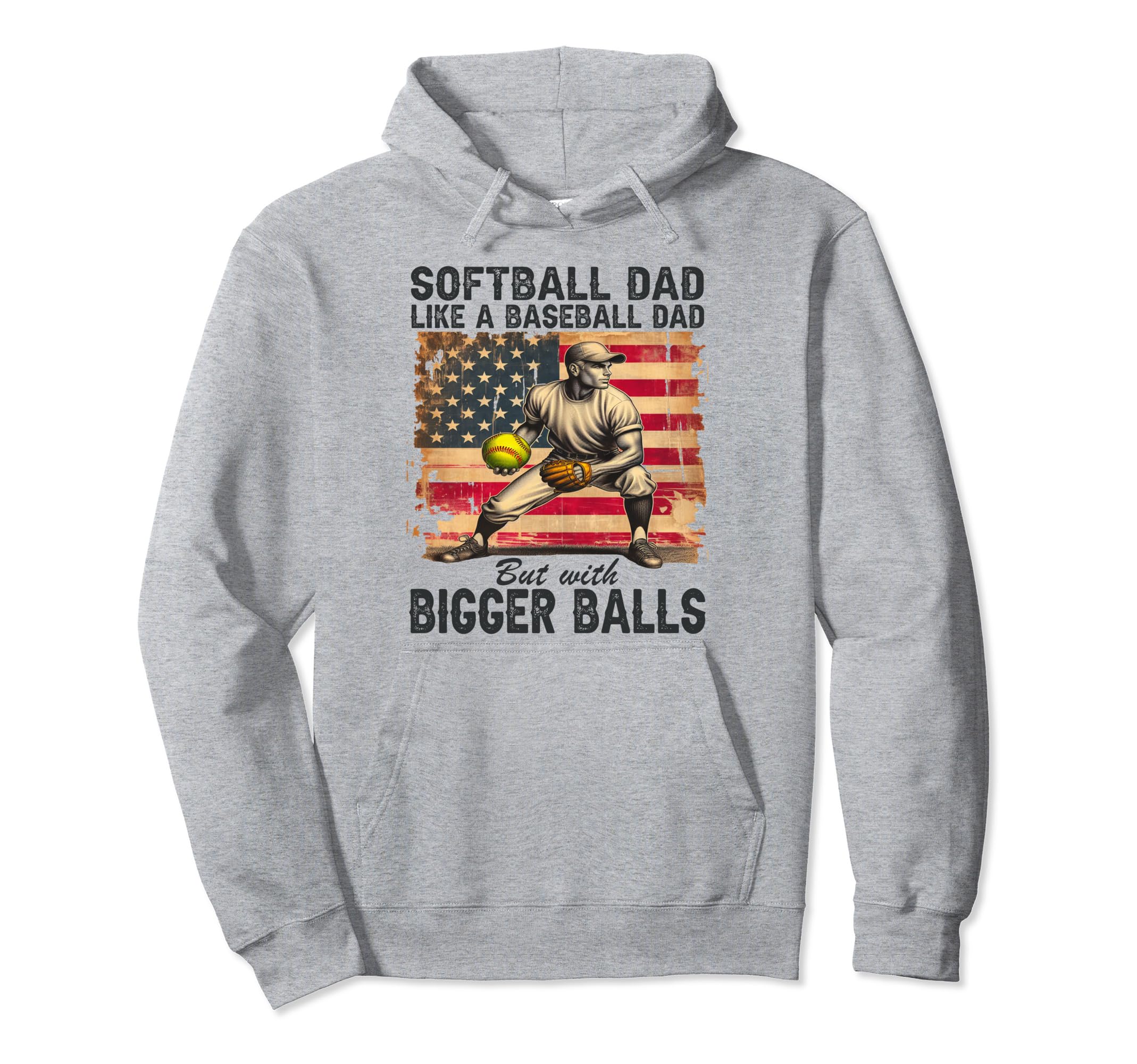 Softball Dad Like Baseball Dad But Bigger Hoodie - Unique Graphic Unisex - T-Shirt, Sweatshirt, Hoodie