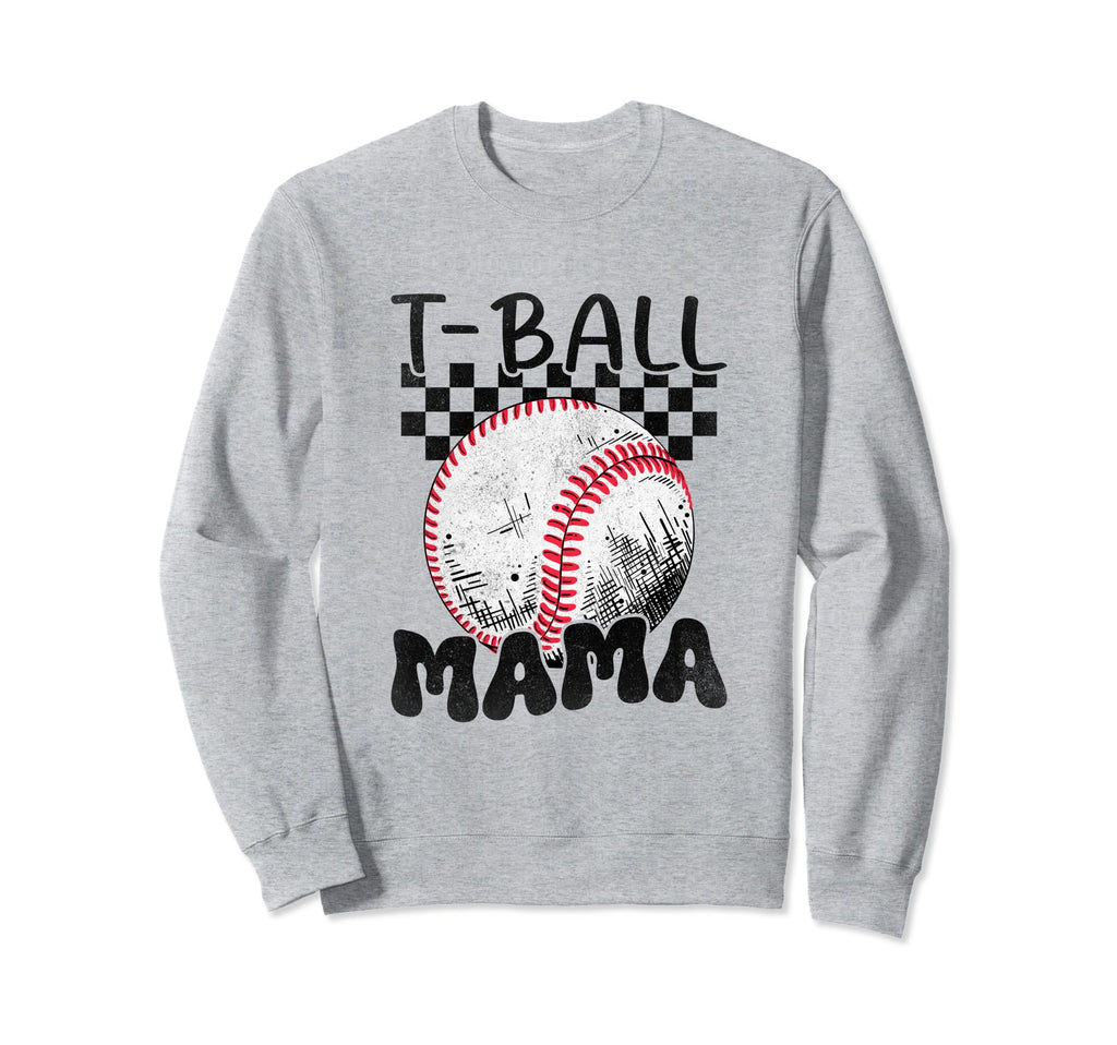 Funny T Ball Mom Softball Ball Sweatshirt - Novelty Apparel for Adults - T-Shirt, Sweatshirt, Hoodie