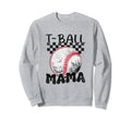 Funny T Ball Mom Softball Ball Sweatshirt - Novelty Apparel for Adults - T-Shirt, Sweatshirt, Hoodie