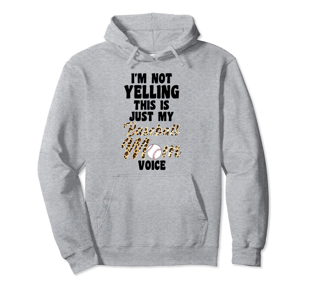 Im Not Yelling This Is Just My Hoodie - Novelty Apparel for Adults - T-Shirt, Sweatshirt, Hoodie