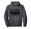 Mothers Day Baseball Mom Sport Fan Hoodie - Novelty Apparel for Adults - T-Shirt, Sweatshirt, Hoodie