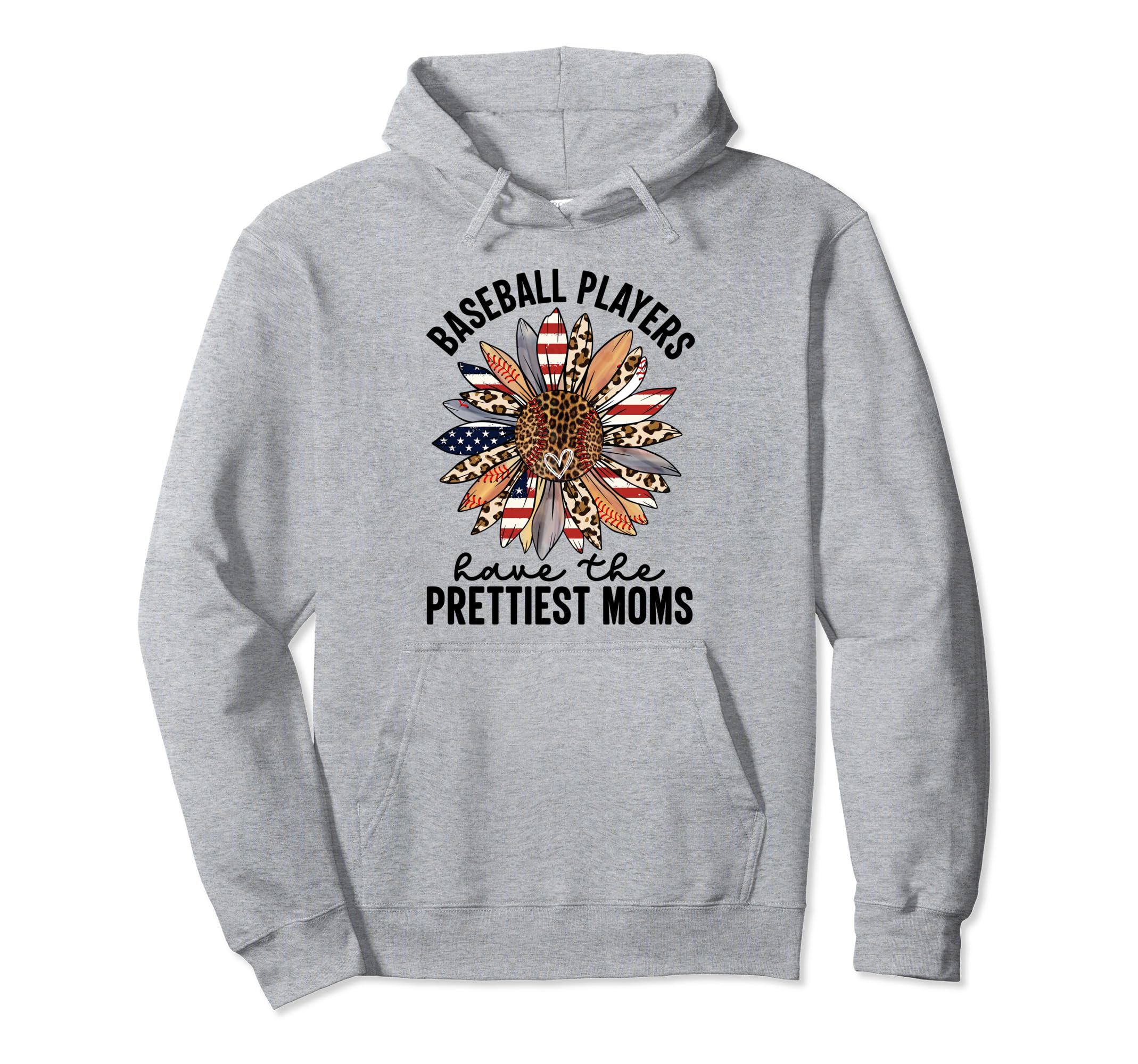 Baseball Players Have Prettiest Moms Hoodie - Custom Art Print for Adults - T-Shirt, Sweatshirt, Hoodie
