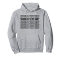 Should I Text Him Y2K Aesthetic Funny Hoodie - Unique Graphic for Adults - T-Shirt, Sweatshirt, Hoodie