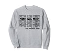 Not All But Probably Him Y2K Sweatshirt - Fun Novelty Design Men Women - T-Shirt, Sweatshirt, Hoodie