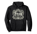 Freak Gothic Alt Grunge Hip Hop Y2K Hoodie - Streetwear Style Men Women - T-Shirt, Sweatshirt, Hoodie