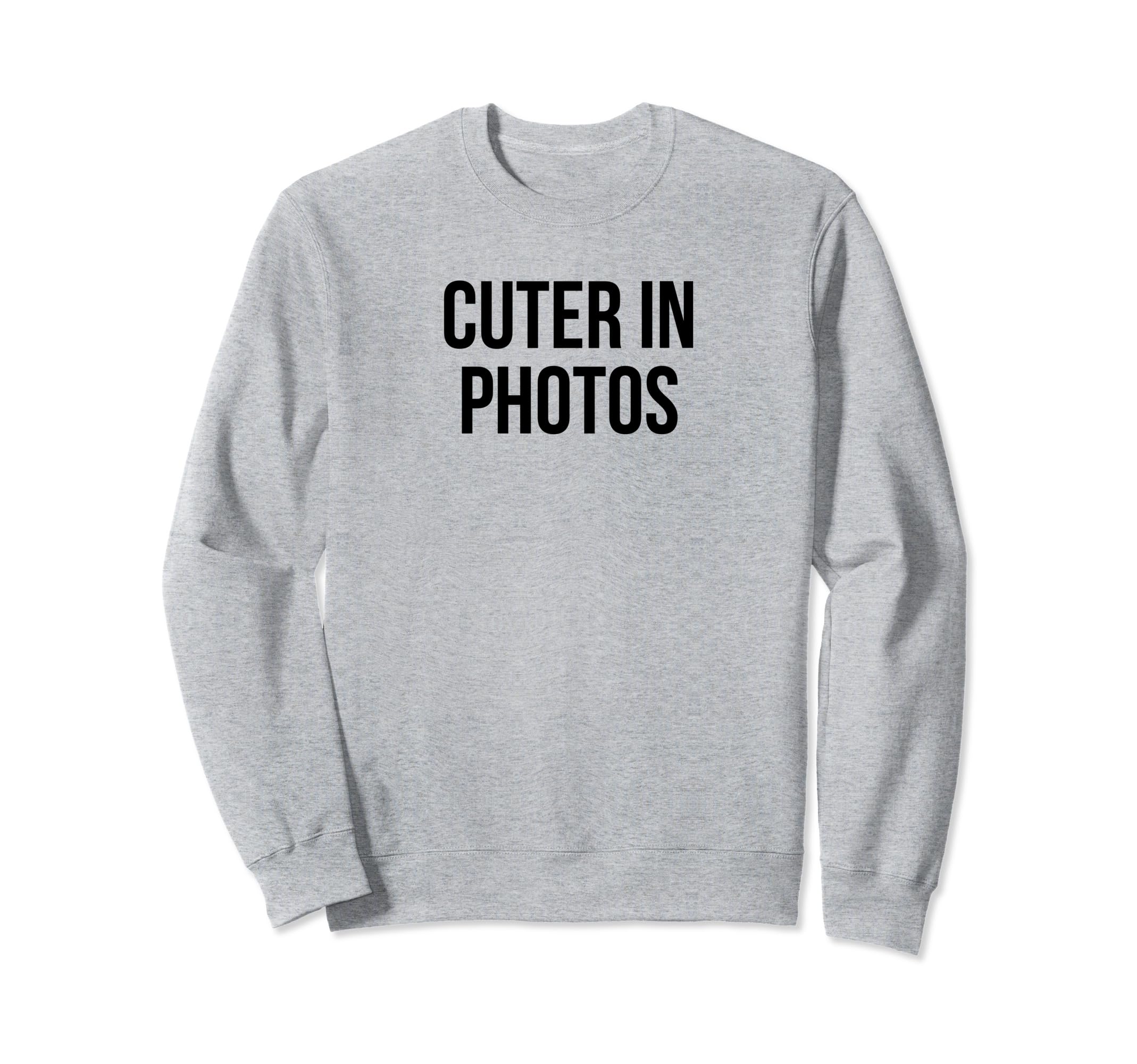 Cuter Photos Funny Y2K Aesthetic Sweatshirt - Minimalist Print Men Women - T-Shirt, Sweatshirt, Hoodie