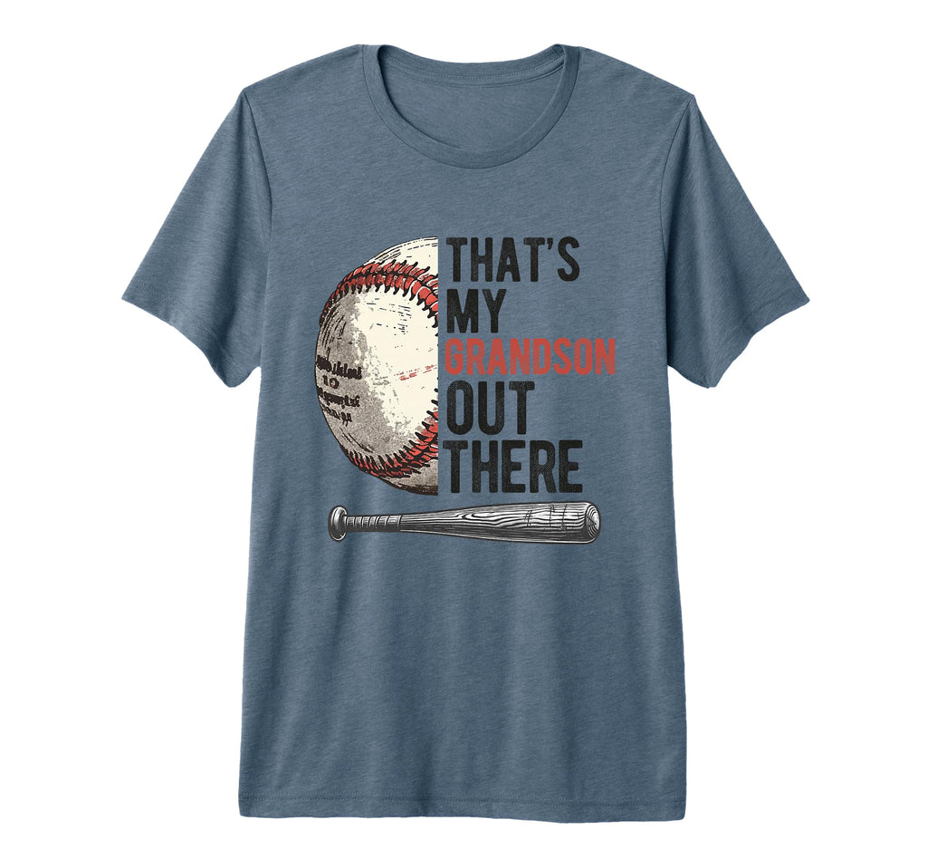 Thats My Grandson Out There Baseball T-Shirt - Unique Graphic for Adults - T-Shirt, Sweatshirt, Hoodie