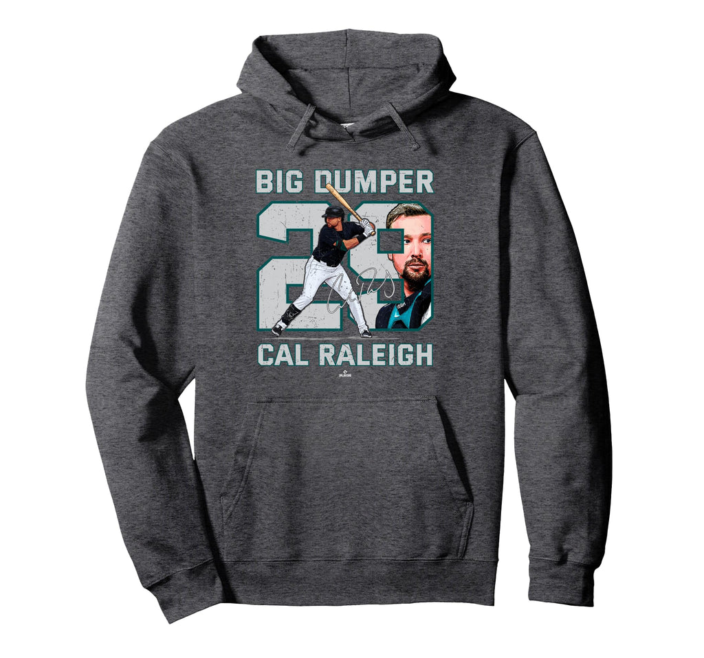 Nickname Big Dumper Cal Raleigh Hoodie - Custom Art Print Men Women - T-Shirt, Sweatshirt, Hoodie