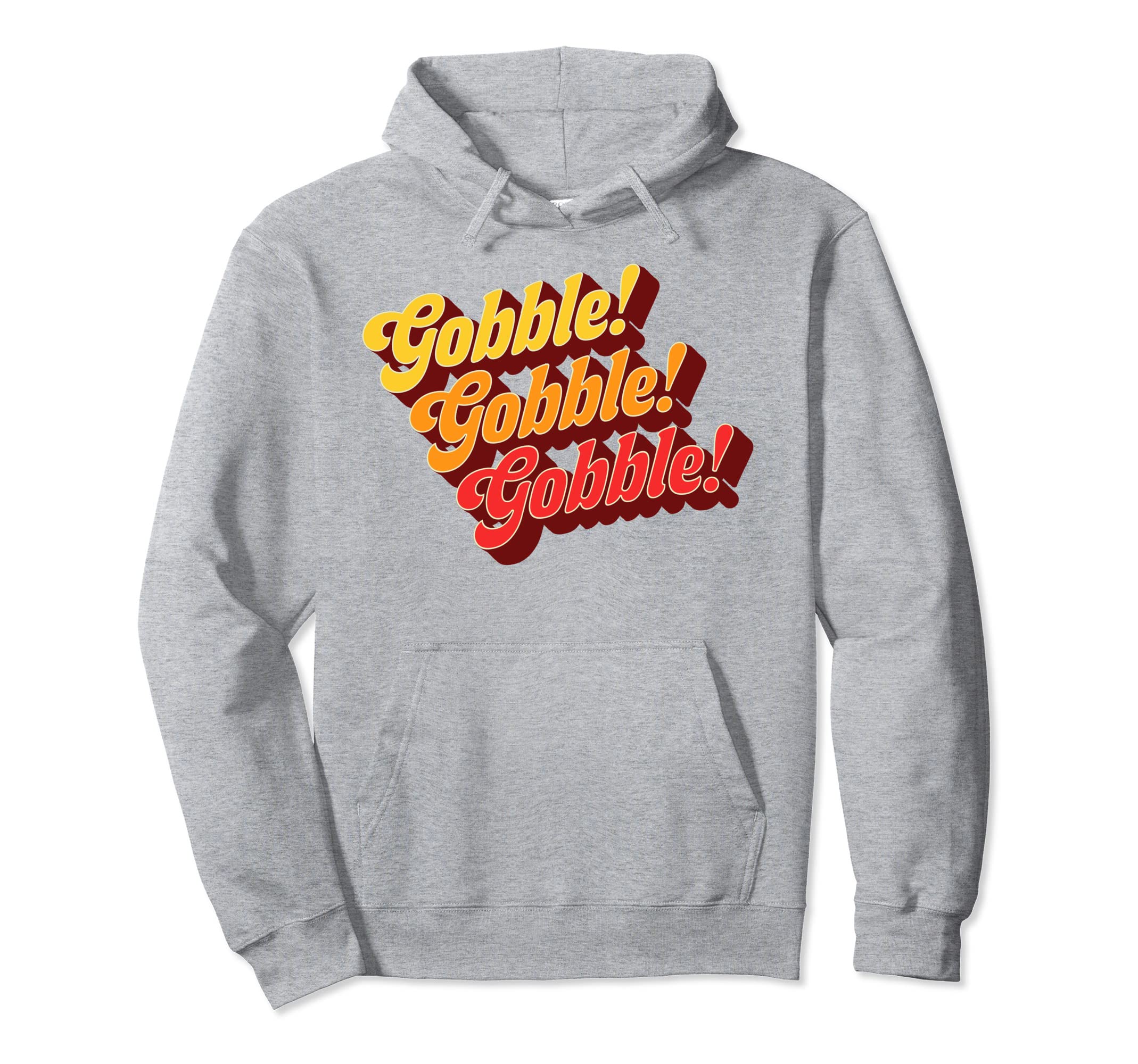 Gobble Gobble Thanksgiving Funny 70S Hoodie - Streetwear Style Unisex - T-Shirt, Sweatshirt, Hoodie